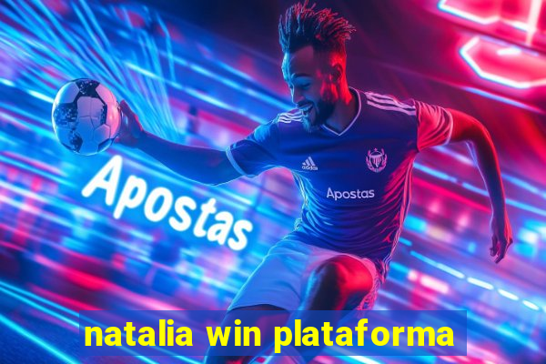 natalia win plataforma